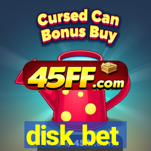 disk bet